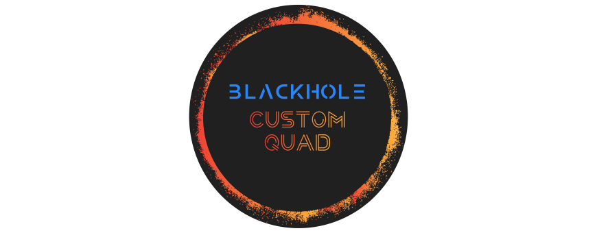 BLACKHOLE CUSTOM QUAD